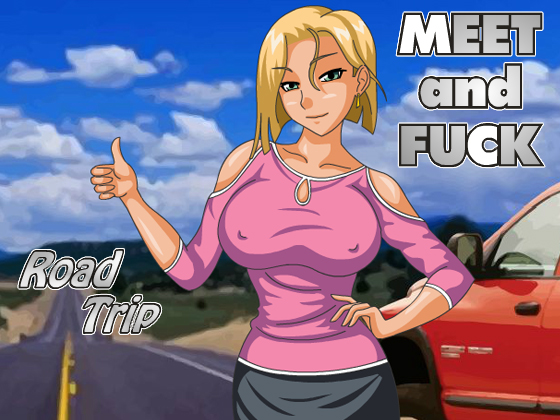 Meet and Fuck Road Trip