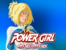 Power Girl: Pity Sex, Titty Sex