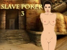 Slave Poker 3