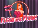 Jessica Rabbit's Flesh for Porn