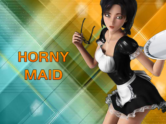 Horny Maid