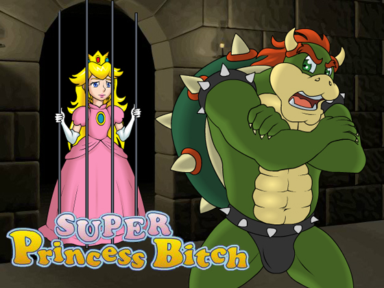 Super Princess Bitch.
